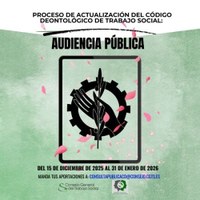 Abierto el Plazo de Audiencia Pública para la modificación del Código Deontológico de Trabajo Social