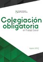 DECÁLOGO DE LA COLEGIACIÓN OBLIGATORIO EN TRABAJO SOCIAL PUBLICADO POR EL CONSEJO GENERAL DE TRABAJO SOCIAL