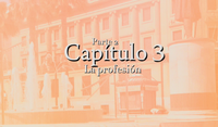 Estreno del capítulo 3-parte 2, "La Profesión", del documental "Origen"