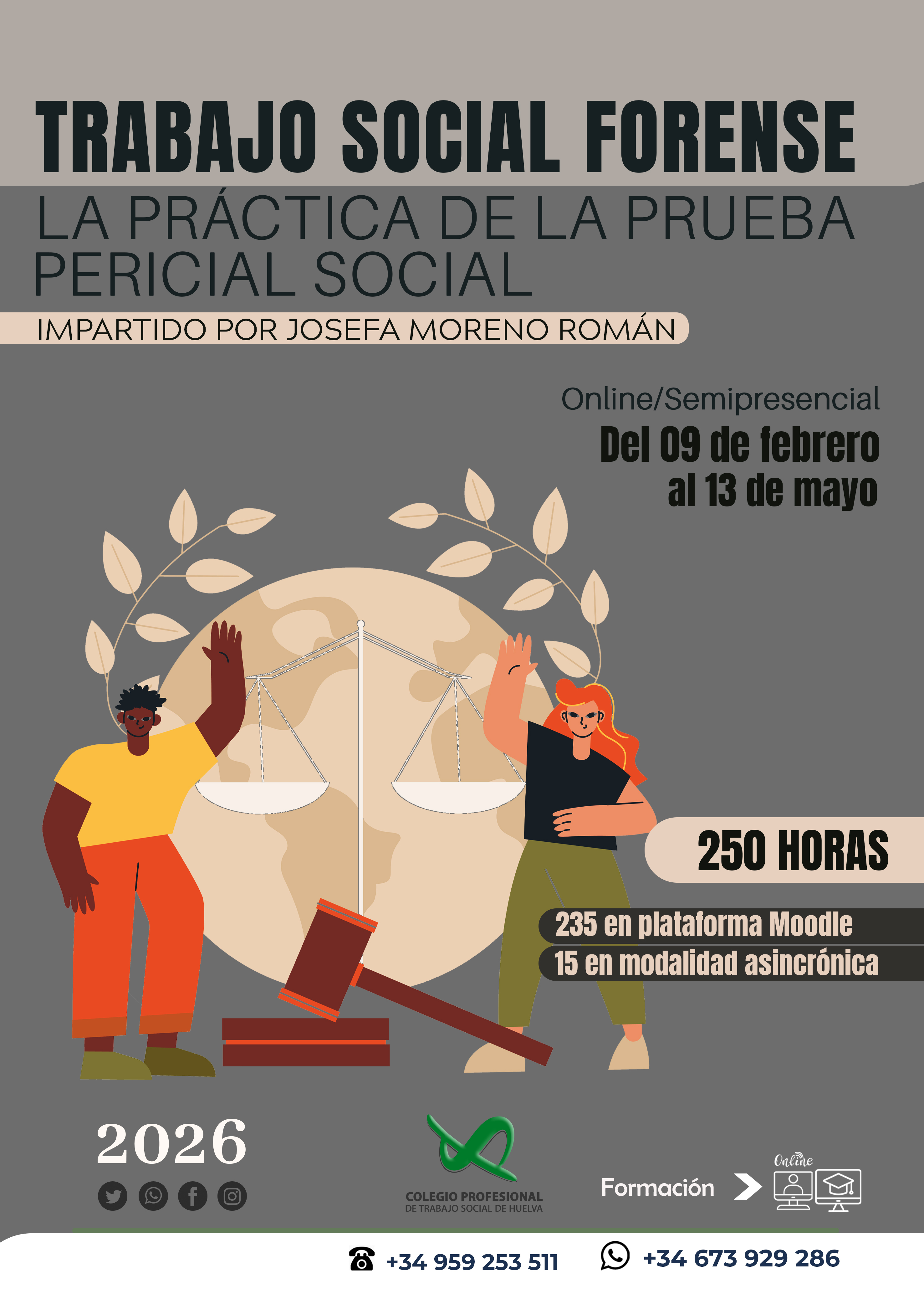 ACCIÓN FORMATIVA: “TRABAJO SOCIAL FORENSE. LA PRÁCTICA DE LA PRUEBA PERICIAL SOCIAL”