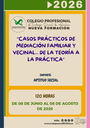 Acción formativa: "Casos prácticos de mediación familiar y vecinal... de la teoría a la práctica"