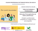 SESIÓN FORMATIVA GRATUITA Y ONLINE. TALLER DE CUIDADOS A PROFESIONALES