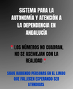 PREOCUPACIÓN POR LA SITUACIÓN DEL SISTEMA PARA LA AUTONOMÍA Y ATENCIÓN A LA DEPENDENCIA EN ANDALUCÍA